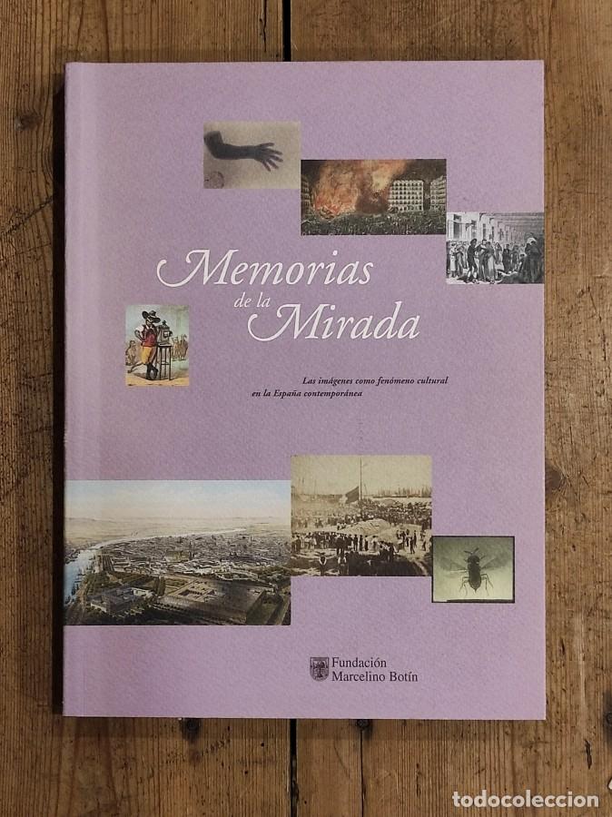 Livres: MEMORIAS DE LA MIRADA. Las im&aacute;genes como fen&oacute;meno cultural en la Espa&ntilde;a contempor&aacute;nea -