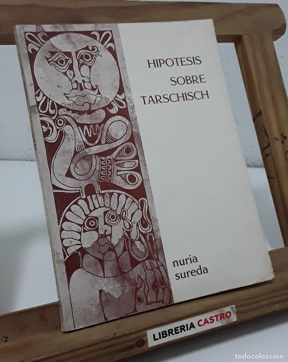 books: Hip&oacute;tesis sobre Tarschisch. Esquema para investigadores - Nuria Sureda.