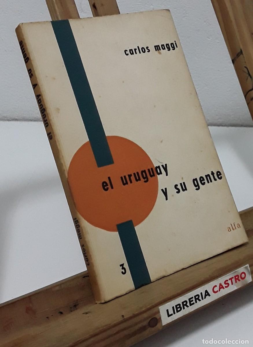 Libros: El Uruguay y su gente - Carlos Maggi. - Foto 1