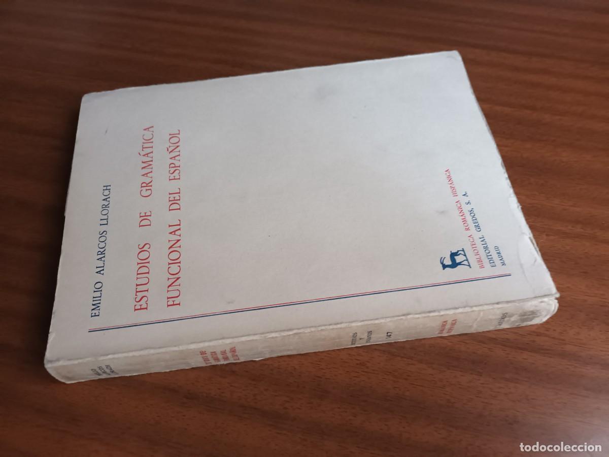Libros: Estudios de gram&aacute;tica funcional del espa&ntilde;ol --- E. Alarcos Llorach - Foto 2