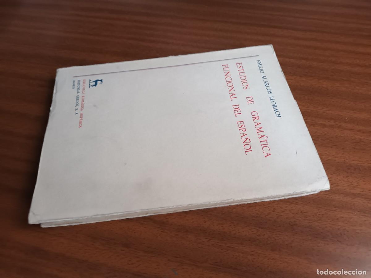 Libros: Estudios de gram&aacute;tica funcional del espa&ntilde;ol --- E. Alarcos Llorach - Foto 3