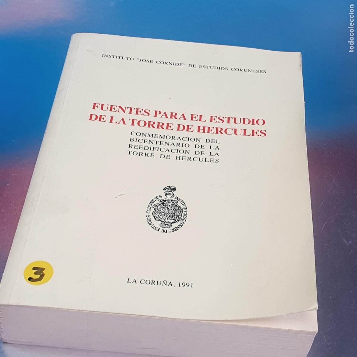 Libros: LIBRO-FUENTES PARA EL ESTUDIO DE LA TORRE DE H&Eacute;RCULES-1991-INSTITUTO JOS&Eacute; CORNIDE - Foto 2