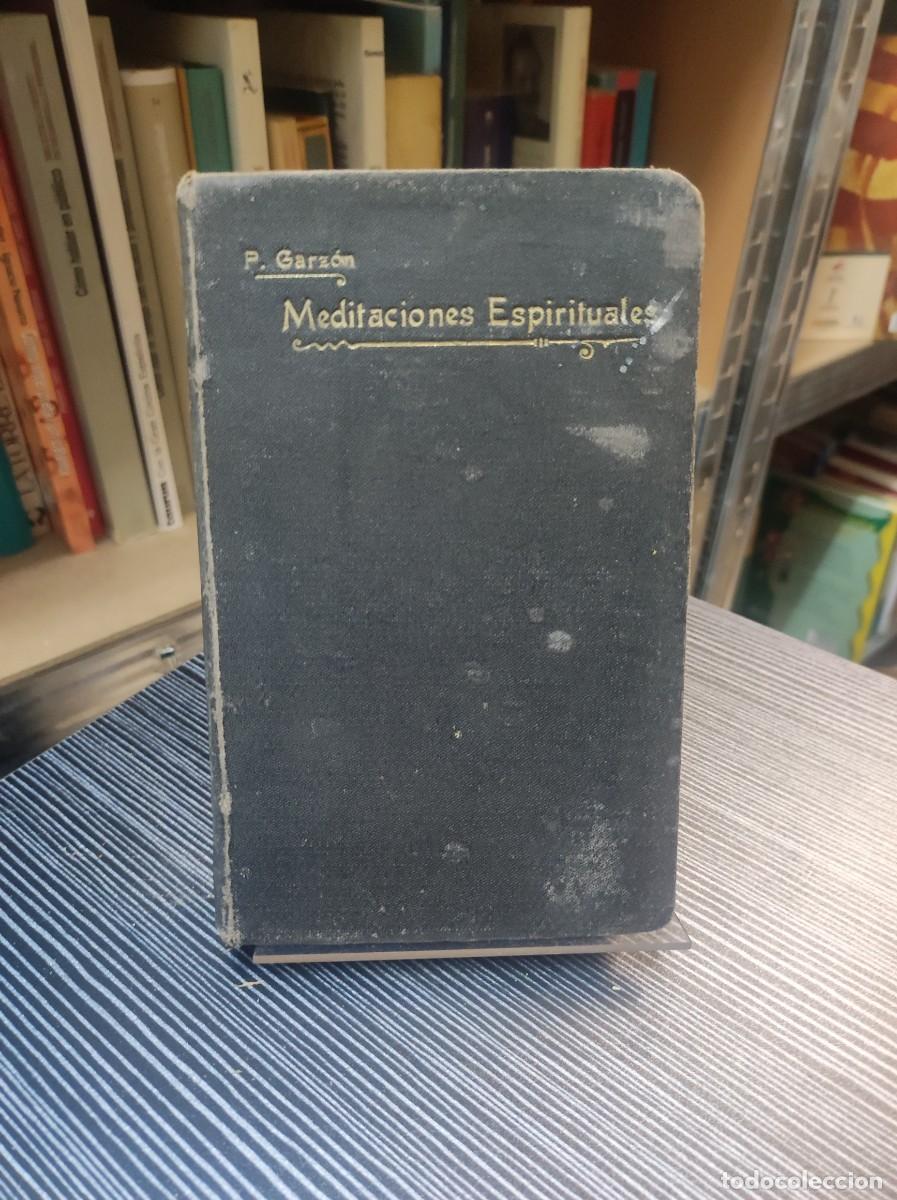 Libros: MEDITACIONES ESPIRITUALES. GARZ&Oacute;N, Francisco de P. 1920 - Foto 1