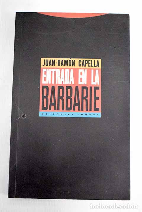 Libros: Entrada en la barbarie.- Capella, Juan-Ram&oacute;n - Foto 1