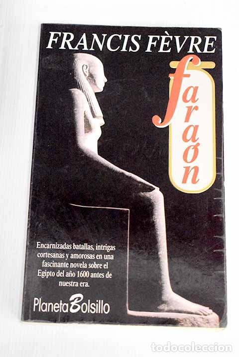 Libros: Fara&oacute;n: Fevre, Francis.- Fevre, Francis - Foto 1