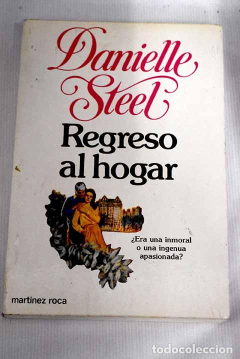 Libros: Regreso al hogar: Steel, Danielle.- Steel, Danielle - Foto 1