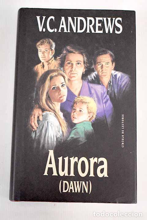 Libros: Aurora: (Dawn): Andrews, V. C..- Andrews, V. C. - Foto 1