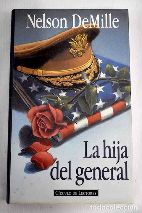 Libros: La hija del general: DeMille, Nelson.- DeMille, Nelson - Foto 1