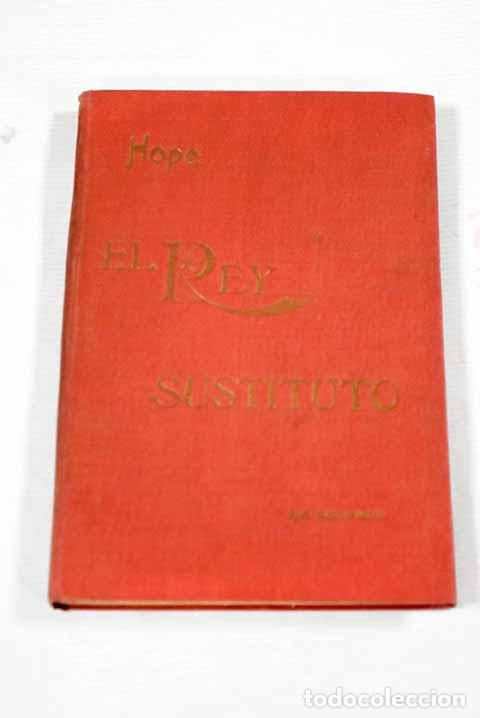 Libros: El rey sustituto: Hope, Anthony.- Hope, Anthony - Foto 1