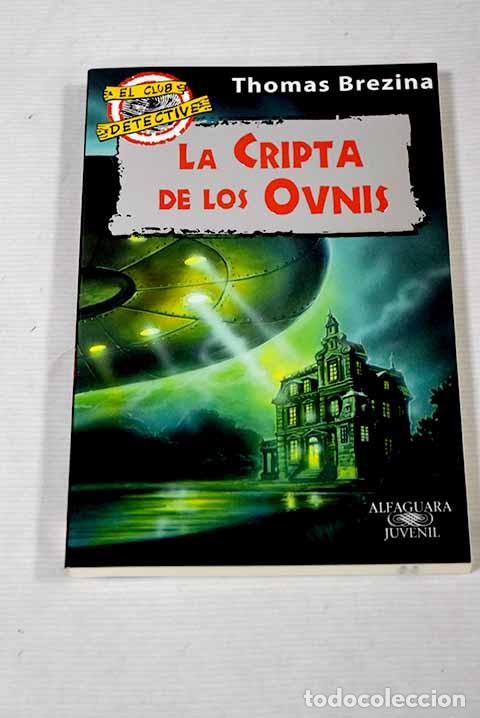 Libros: La cripta de los ovnis.- Brezina, Thomas - Foto 1