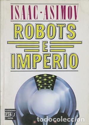 Libros: ROBOTS E IMPERIO 1&ordf; Edici&oacute;n - Asimov,Isaac