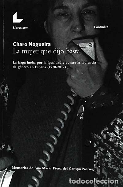 Libros: La mujer que dijo basta - Charo Nogueira - Foto 1