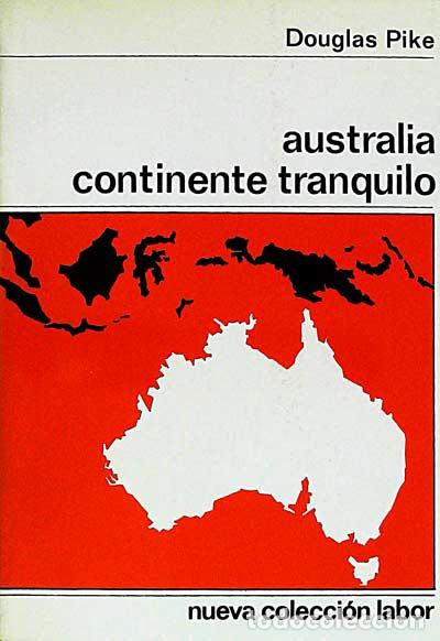 Libros: Australia continente tranquilo - Douglas Pike - Foto 1