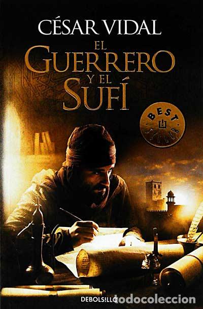 Libros: El guerrero y el suf&iacute; - C&eacute;sar Vidal - Foto 1