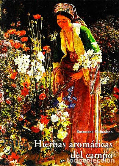 Libros: Hierbas arom&aacute;ticas del campo - Rosamond Richardson - Foto 1
