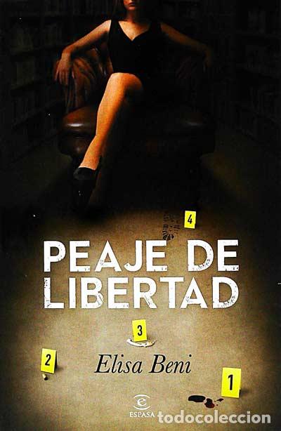 Libros: Peaje de libertad - Beni, Elisa - Foto 1