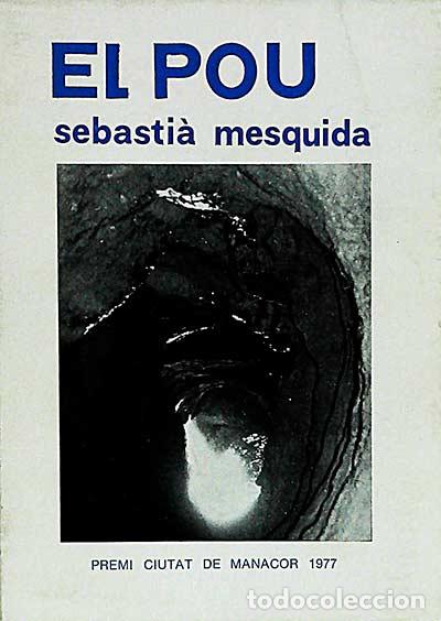 Libros: El Pou - Sebasti&agrave; Mesquda - Foto 1