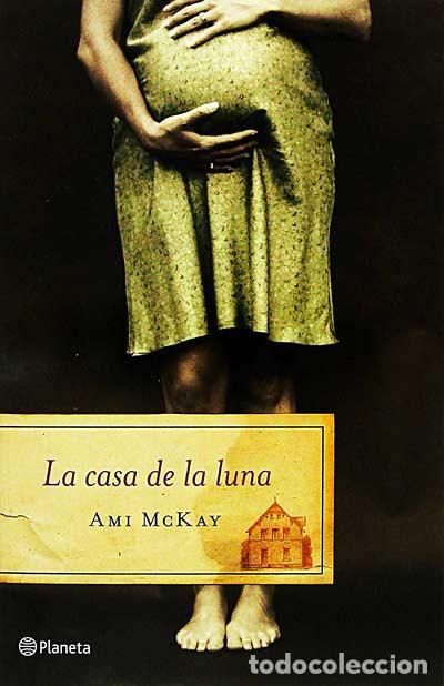 Libros: La casa de la luna - Ami McKay - Foto 1