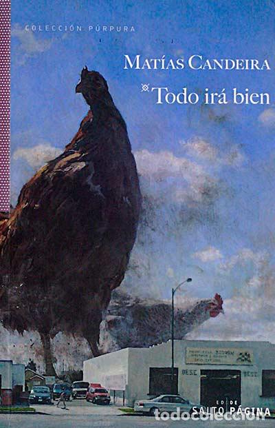 Libros: Todo ir&aacute; bien - Mat&iacute;as Candeira - Foto 1