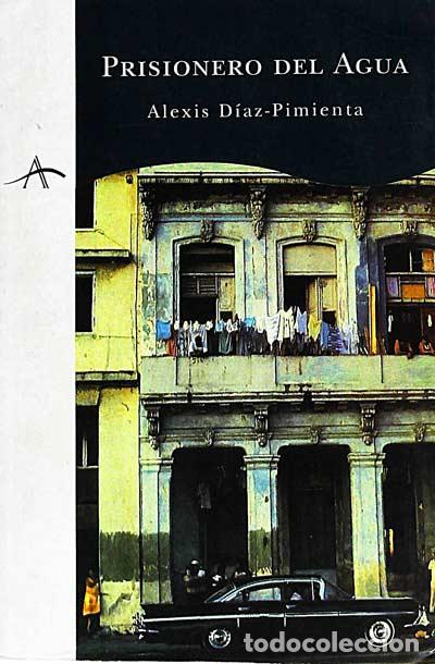 Libros: Prisionero del agua - Alexis D&iacute;az-Pimienta - Foto 1