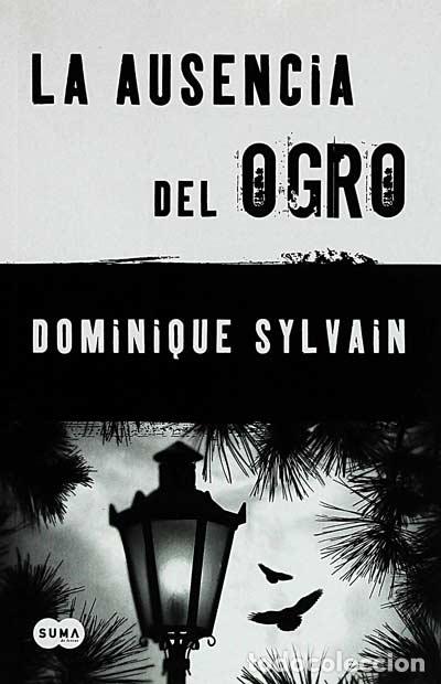 Libros: La ausencia del ogro - Dominique Sylvain - Foto 1