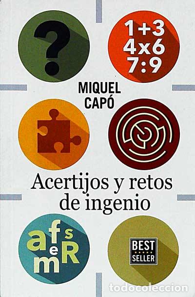 Libros: Acertijos y retos de ingenio - Miquel Cap&oacute; - Foto 1