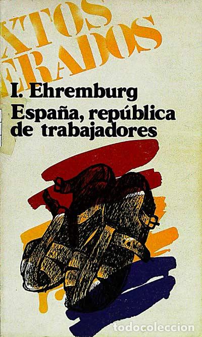 Libros: Espa&ntilde;a, Rep&uacute;blica de trabajadores - VVAA - Foto 1