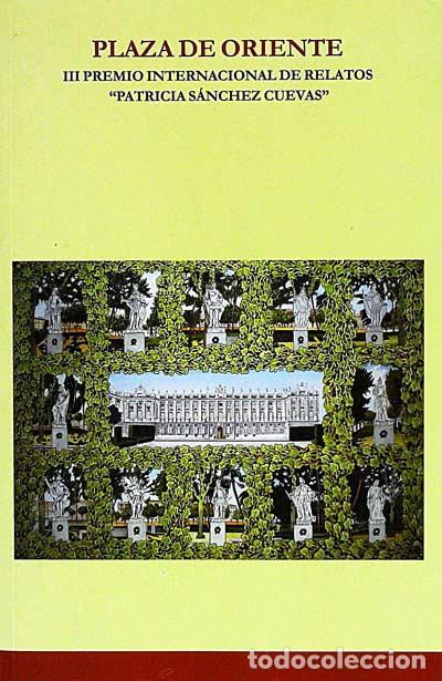 Libros: Plaza de Oriente - VVAA - Foto 1