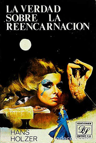 Libros: La verdad sobre la reencarnaci&oacute;n - Hans Holzer - Foto 1