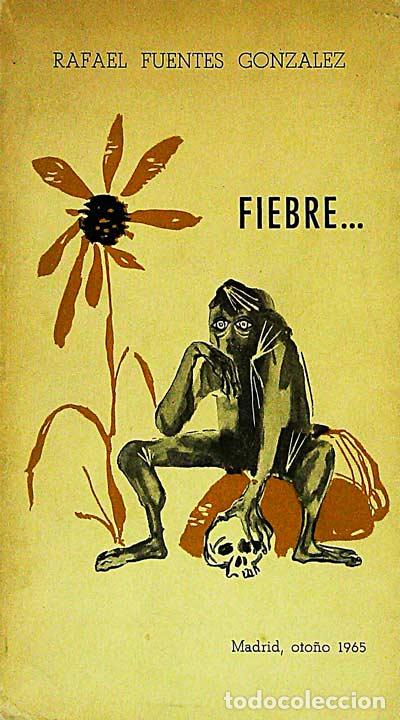Libros: Fiebre... - Rafael Fuentes Gonz&aacute;lez - Foto 1