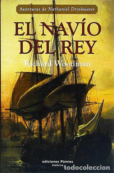 Libros: El nav&iacute;o del rey - Richard Woodman. - Foto 1