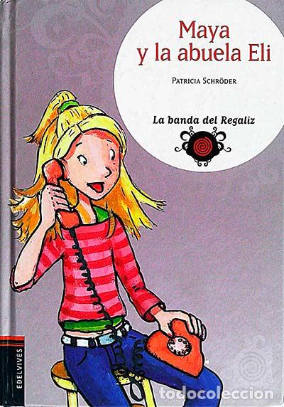 Libros: Maya y la abuela Eli - Patricia Schr&ouml;der - Foto 1