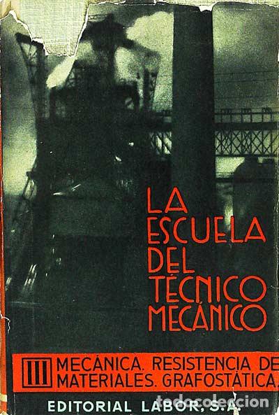 Libri di seconda mano: La escuela del t&eacute;cnico mec&aacute;nico - VVAA