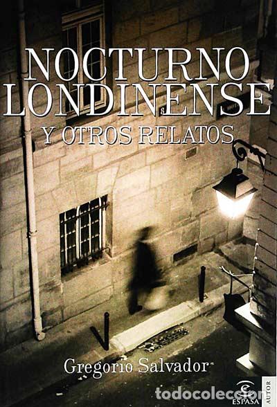 Libros: Nocturno londinense y otros relatos - ESPASA - Foto 1