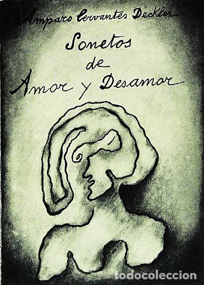 Libros: Sonetos de amor y desamor - Amparo Cervantes Deckler - Foto 1