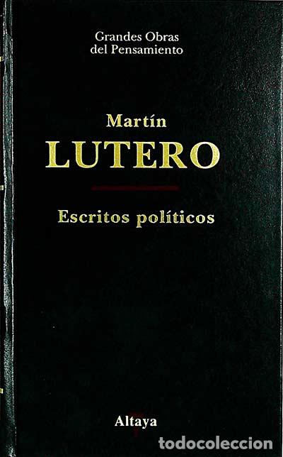 Libros: Escritos pol&iacute;ticos - Mart&iacute;n Lutero. - Foto 1