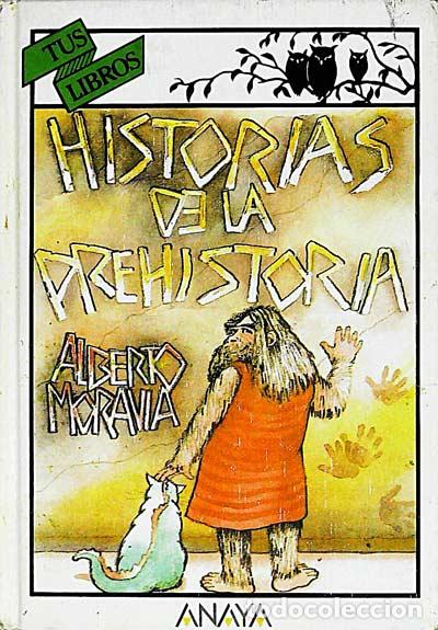 Libros: Historias de prehistoria - Alberto Moravia - Foto 1