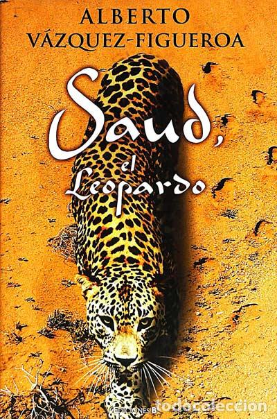 Libros: Saud, el leopardo - Alberto Vazquez-Figueroa - Foto 1