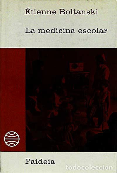 Libros: La medicina escolar - Boltanski, &Eacute;tienne - Foto 1