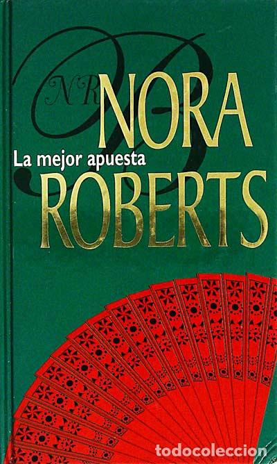 Libros: La mejor apuesta - Nora Roberts - Foto 1