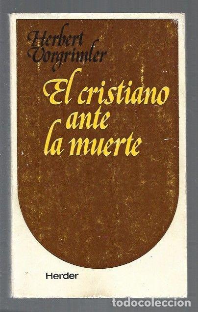 Libros: CRISTIANO ANTE LA MUERTE - EL - VORGRIMLER, HERBERT - Foto 1