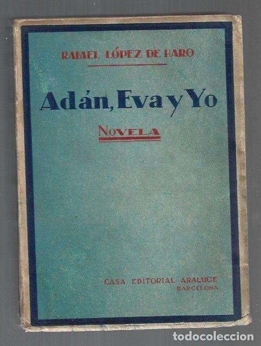 Libros: ADAN, EVA Y YO - LOPEZ DE HARO, RAFAEL - Foto 1