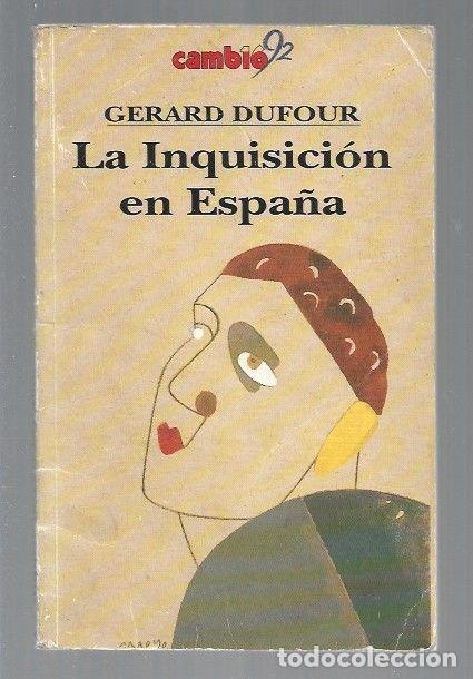 Libros: INQUISICION EN ESPA&Ntilde;A - LA - DUFOUR, GERARD - Foto 1