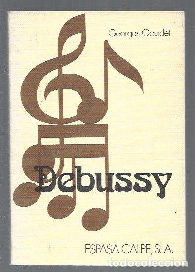 Libros: DEBUSSY - GOURDET, GEORGES - Foto 1
