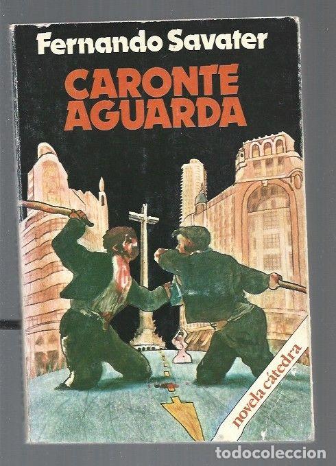 Libros: CARONTE AGUARDA - SAVATER, FERNANDO - Foto 1