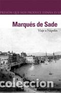 Libros: VIAJE A NAPOLES - MARQU&Eacute;S DE SADE, - Foto 1