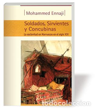 B&uuml;cher: SOLDADOS SIRVIENTES Y CONCUBINAS - ENNEJI, MOHAMMMMED,