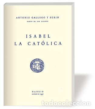 Libros: ISABEL LA CATOLICA. FACSIMIL - GALLEGO Y BURIN, ANTONIO, - Foto 1