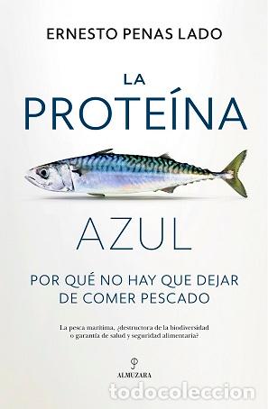 Libros: PROTE&Iacute;NA AZUL, LA - PENAS LADO, ERNESTO, - Foto 1