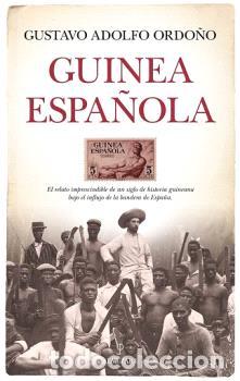Libros: GUINEA ESPA&Ntilde;OLA - ORDO&Ntilde;O MAR&Iacute;N, GUSTAVO ADOLFO, - Foto 1